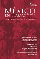 Mexico en llamas (1910-1917) | Interpretaciones marxistas de la Revolución