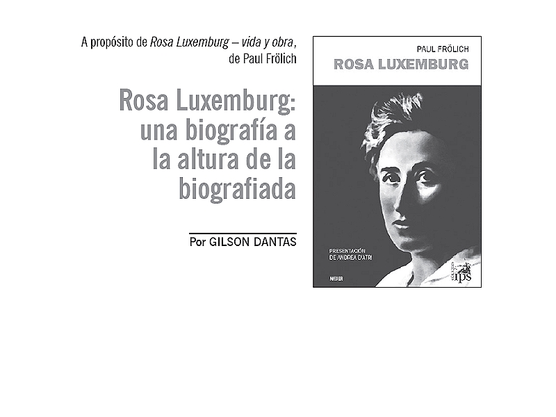 Rosa Luxemburg: una biografía a la altura de la biografiada