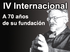 A 70 años de la fundación de la IV Internacional