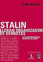 Stalin el gran organizador de derrotas