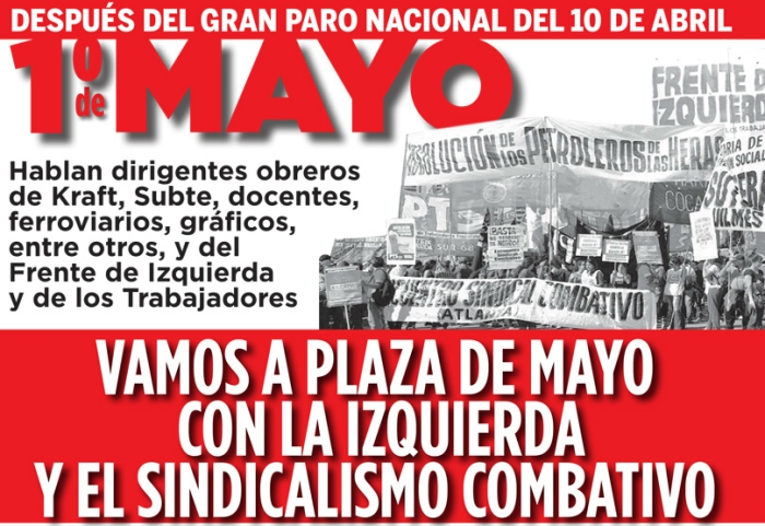 de Mayo: Con la izquierda y el sindicalismo combativo