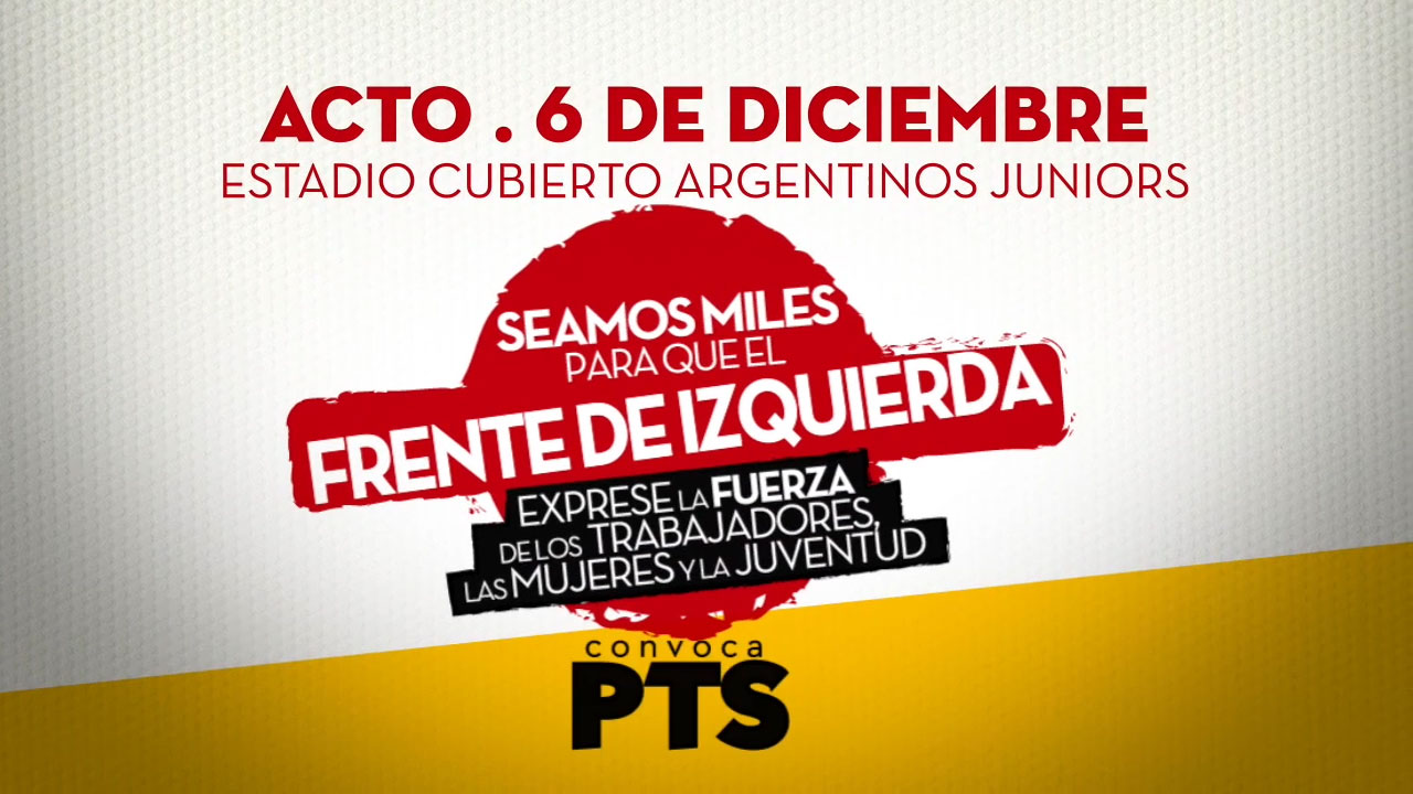 6D: seamos miles para seguir construyendo la izquierda de los trabajadores